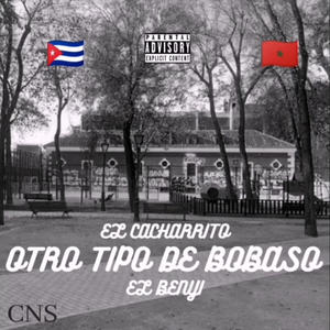OTRO TIPO DE BOBASO (feat. BENYI) (Explicit)