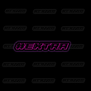 #Extra (Explicit)