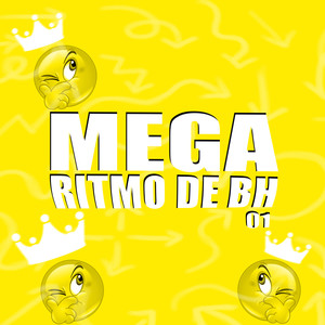 Mega Ritmo de BH 01 (Explicit)