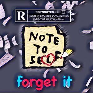 Forget It (Explicit)