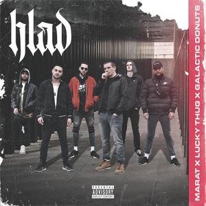 Hlad (feat. Lucky Thug & Galactic Donuts) (Explicit)