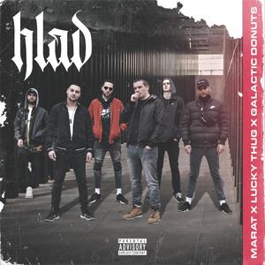 Hlad(feat. Lucky Thug & Galactic Donuts) (Explicit)