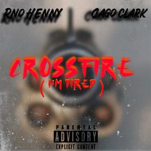 Crossfire (feat. Rno Henny) (Explicit)