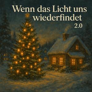 Wenn das Licht uns wiederfindet 2.0