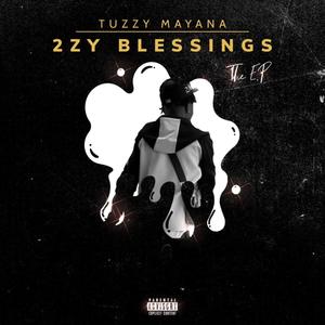 2zy Blessings (Explicit)