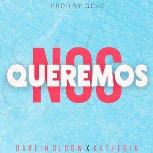 Nos Queremos(feat. Katherin)