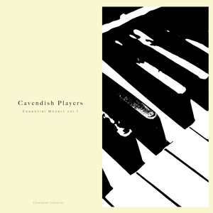 Cavendish Classical presents Cavendish Players: Essential Mozart, Vol. 1