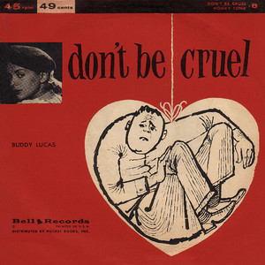 Don't Be Cruel