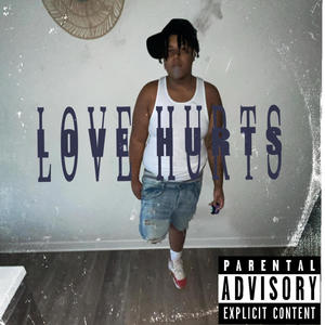 Love hurts (Explicit)