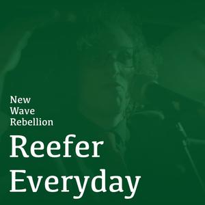 Reefer Everyday