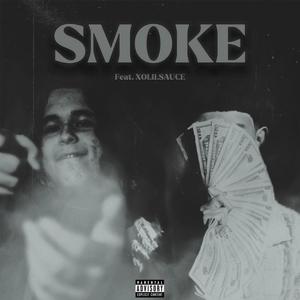 SMOKE (feat. xolilsauce) [Explicit]