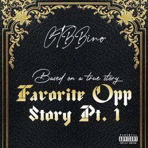 Favorite Opp Story, Pt. 1 (Explicit)