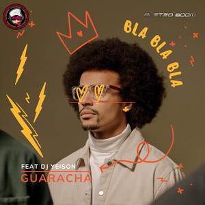 Bla Bla Bla (Guaracha)