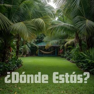 ¿Dónde Estás?