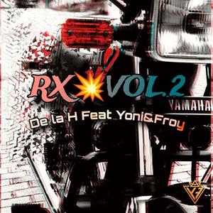 RX VOL2 (Eringil-DelaH Remix|Explicit)
