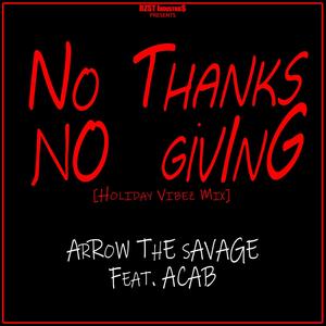 No Thanks No Giving (feat. ACAB) [Holiday Vibes Mix]