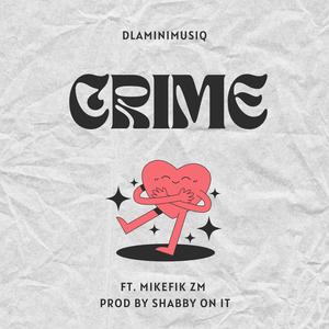 Crime (feat. MIKEFIK)