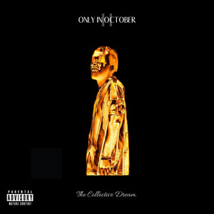 Only In October II The Collective Dream (Explicit)