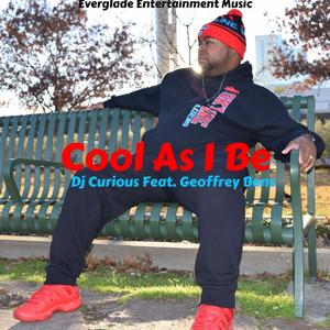 Cool As I Be (feat. Geoffrey Benz) [Explicit]