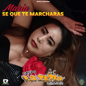 Maria Se Que Te Marcharas