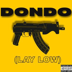 Lay Low (feat. Dondo) (Blaze Up Remix|Explicit)