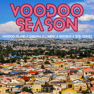 Voodoo Season (Explicit)