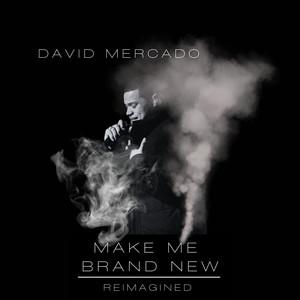 Make Me Brand New (Reimagined)