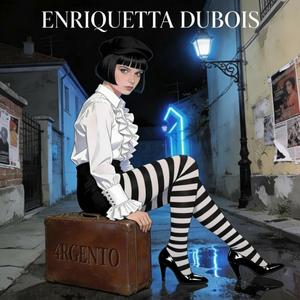 ENRIQUETTA DUBOIS (Original Version)
