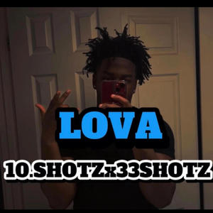LOVA (feat. 33SHOTTz) (Explicit)