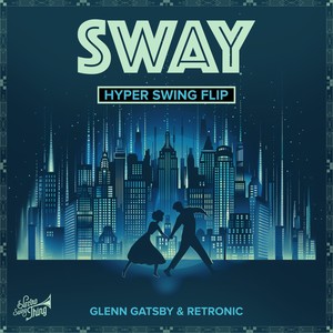 Sway (Hyper Swing Flip - Extended)