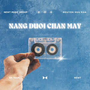 Nắng Dưới Chân Mây (Newt Music Group Remix)
