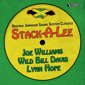 Stack-a-Lee (Original Jamaican Sound System)