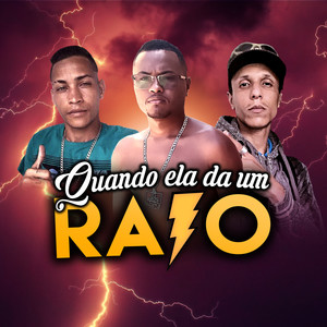 Quando Ela da um Raio (Explicit)