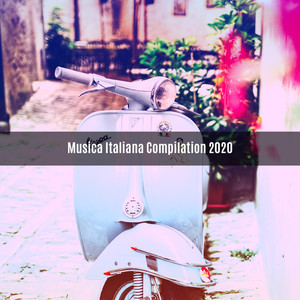 MUSICA ITALIANA COMPILATION 2020