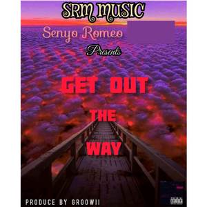 Get Out The Way (Explicit)