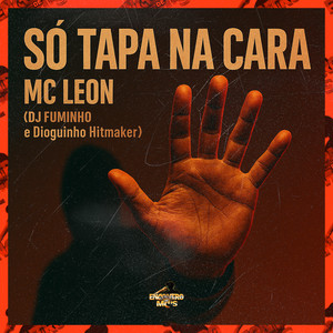 Só Tapa na Cara (Explicit)