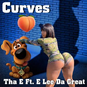 Curves (feat. E Lee Da great) [Explicit]