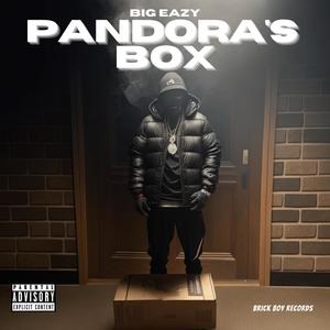 BIG EAZY - Pandora's Box (Explicit)