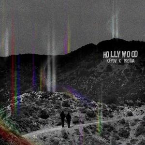 Keyov - Hollywood (feat. Protaa) (Explicit)