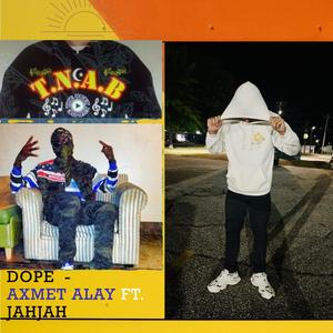 DOPE (feat. JahJah) (Explicit)