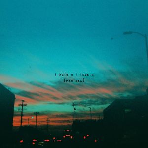 i hate u, i love u (feat. olivia o'brien) (Perttu Remix|Explicit)
