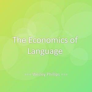 The Economics of Language