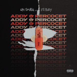 Addy & Percocet (Explicit)