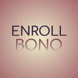 Enroll Bono