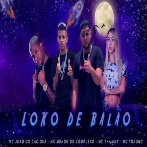 LOKO DE BALÃO - REMIX BREGA FUNK (Explicit)