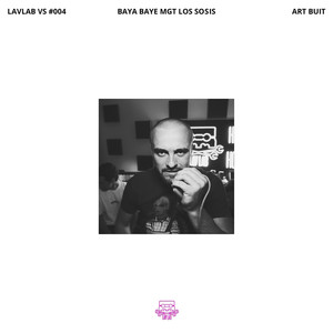 Art Buit (LAVLAB VS #004|Explicit)