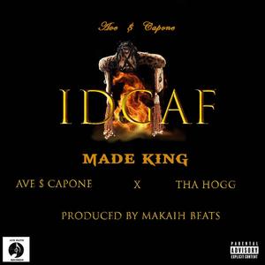 IDGAF feat. Tha Hogg(feat. Tha Hogg) (Explicit)
