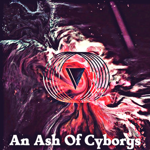 An Ash Of Cyborgs