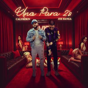 Uno Para 2s (feat. Joe Banga & Classick) (Explicit)