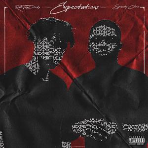 Expectations (feat. RahTheDeity) [Explicit]